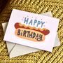 Happy Birthday Hot Dog Greetings Card, thumbnail 5 of 9