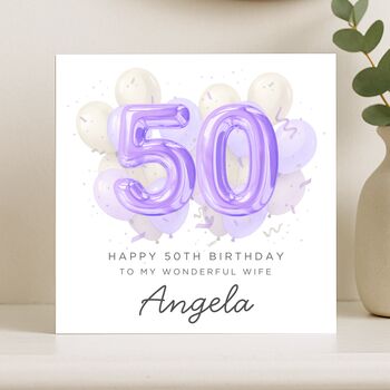 Personalised 50th Birthday Card Wife, Milestone Gift For Her, 7 of 8