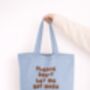 Please Don't Let Me Buy More Books | Tote Bag, thumbnail 3 of 4