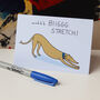 Biiig Stretch Dog Greeting Card, thumbnail 1 of 2