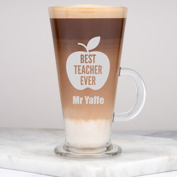 Personalised Best Teacher Ever Coffee Latte Glass, 2 of 3