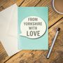 From Yorkshire With Love Card, thumbnail 2 of 2