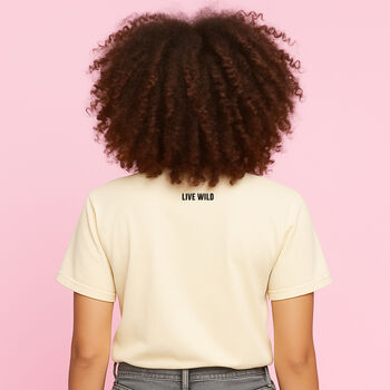 Wild Smile Live Wild Cream T Shirt, 2 of 3