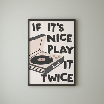 If It's Nice, Play It Twice Print | Music Poster, 4 of 4