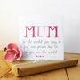 World To Me Mum Card, thumbnail 1 of 8