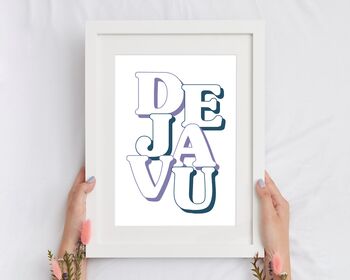 De Ja Vu Print, 2 of 5