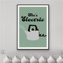 She's Electric Kitchen Print, thumbnail 5 of 5