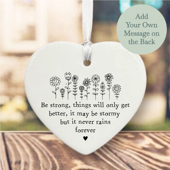 Personalised Porcelain Heart Be Strong It Never Rains Forever Home Decor, 3 of 4