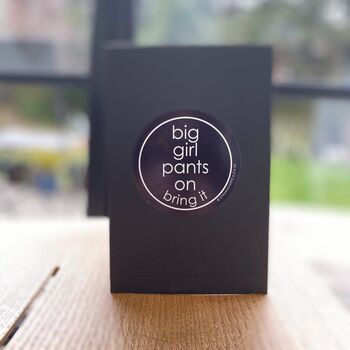 Big Girl Pants On Gift Set For Friends, 2 of 9