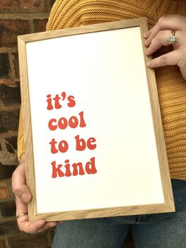 'It's Cool To Be Kind' Fun Typography Print, 5 of 6