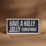 Have A Holly Jolly Christmas Flat Card, thumbnail 1 of 2