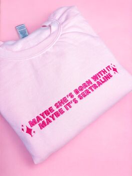 Maybe It's Sertraline Embroidered Crewneck Sweatshirt, 8 of 9