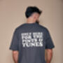 Here For The Pints And Tunes Slogan T Shirt, thumbnail 1 of 2