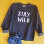 Stay Wild Jumper Sweatshirt, thumbnail 1 of 3