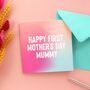 Happy First Mother's Day Card, thumbnail 1 of 6