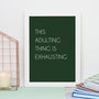 Adulting Quote Print, thumbnail 6 of 7