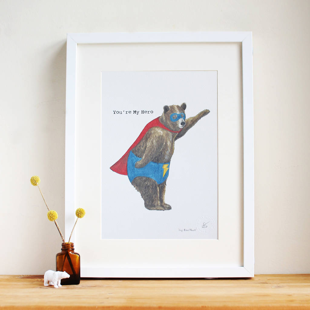 'you're my hero' print by mister peebles | notonthehighstreet.com