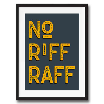 No Riff Raff Vintage Style Quote Art Print, 4 of 4
