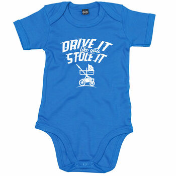 Drive It Like You Stole It Funny Baby Grow, 3 of 3