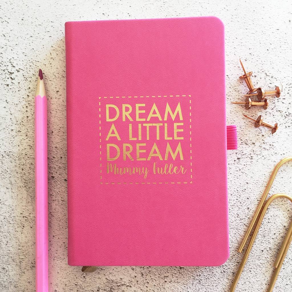 Personalised 'Dream A Little Dream' Notebook By Pickle Pie Gifts ...