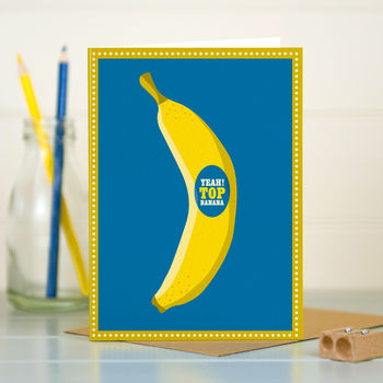 Funny Congratulations Card ‘Top Banana’, 2 of 3