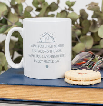 'Wish You Lived Nearer ' Mug For Friends And Family, 3 of 3