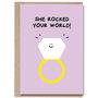 She Rocked Your World Funny Engagement Ring Card, thumbnail 1 of 2