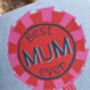 Best Mum Ever Mothers Day / Birthday Card, thumbnail 2 of 3