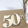 Personalised 50th Birthday Card, thumbnail 6 of 12