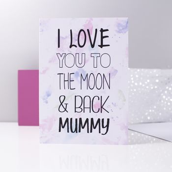'I Love You To The Moon And Back Mummy' Card, 5 of 7