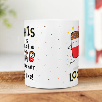 'This Is What A Fab Teacher Looks Like' Personalised Mug, 2 of 5