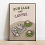 Run Club And Coffee Print, thumbnail 1 of 9