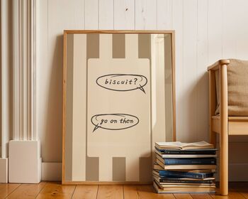 Biscuit? Go On Then Tea Time Themed Art Print, 6 of 6