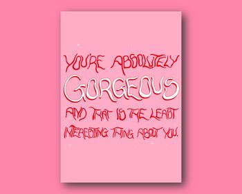 'You're Absolutely Gorgeous' Art Print, 2 of 2