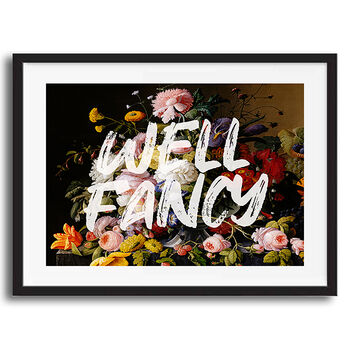 Well Fancy Floral Quote Typography Wall Art Print, 2 of 4