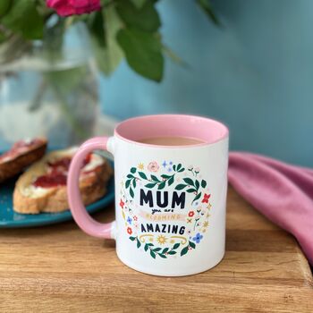 Mum You Are Blooming Amazing Floral Mug, 5 of 6