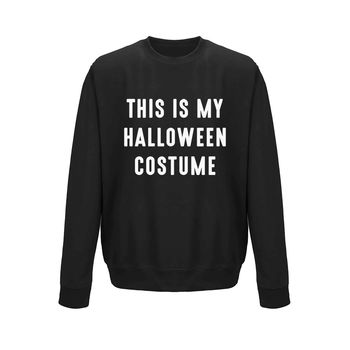 'Halloween Costume' Halloween Unisex Sweatshirt Jumper, 5 of 9
