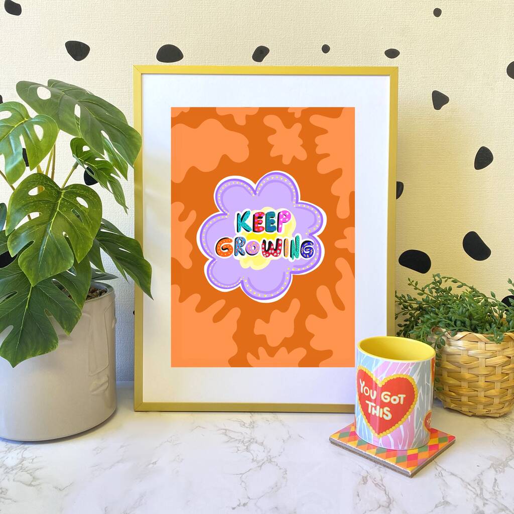 keep-growing-motivational-print-by-hello-melody-notonthehighstreet