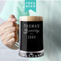 Personalised 'Brewing Since' Year And Name Beer Tankard, thumbnail 1 of 6
