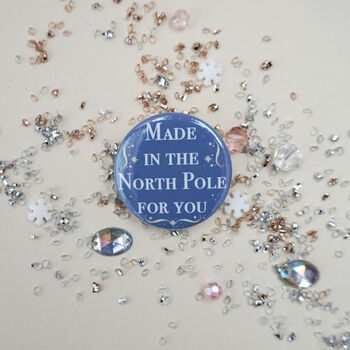Made In The North Pole Badge, 4 of 5