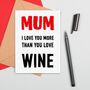 Funny Wine Lover Mum Card, thumbnail 1 of 2