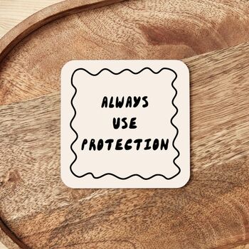 Always Use Protection | Black And Cream | Coaster, 3 of 3