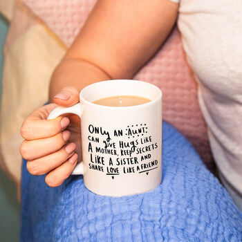 'Only An Aunty Is Like A Mother, Sister And Friend' Mug, 2 of 8