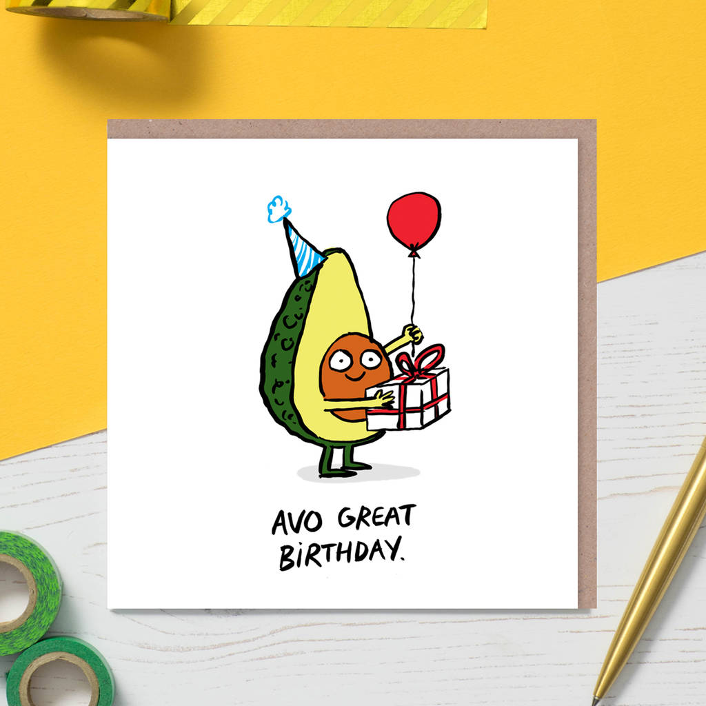 Avo Great Birthday Card By cardinky | notonthehighstreet.com