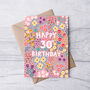 30th Birthday Card For Women, Floral 30th Card, For Her, thumbnail 2 of 4