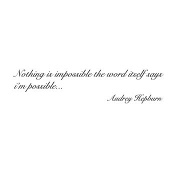 'Nothing Is Impossible' Audrey Quote Wall Sticker, 2 of 3
