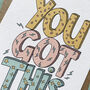 You Got This Graffiti Style Greeting Card, thumbnail 3 of 4
