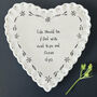 East Of India Porcelain Heart Coaster Gift With Quote 'Life Should Be Filled With…', thumbnail 3 of 4