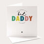 Best Daddy In The World Birthday Card, thumbnail 1 of 4