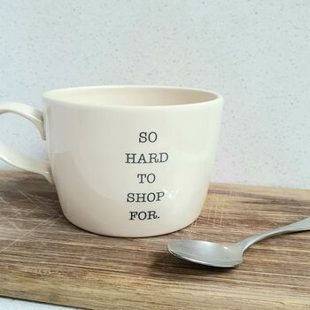 'So Hard To Shop For' Mug, 2 of 3